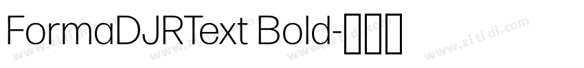 FormaDJRText Bold字体转换